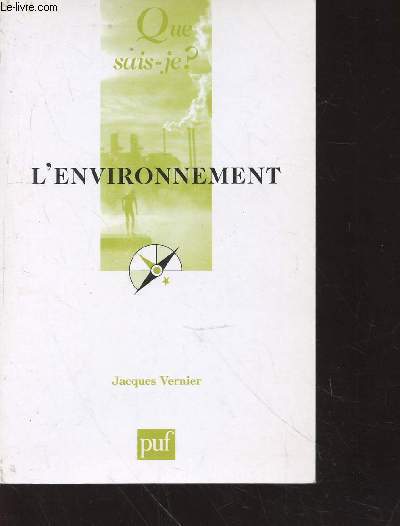 L'environnement , Que sais-je ? N°2667 - Vernier Jacques - 2003 - Photo 1/1