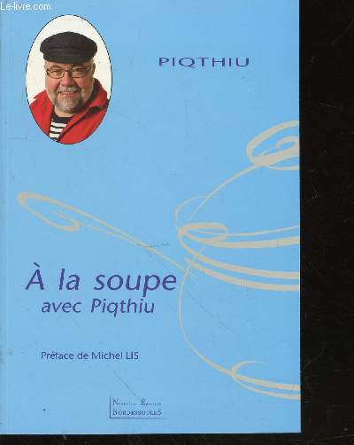 A la soupe avec Piqthiu