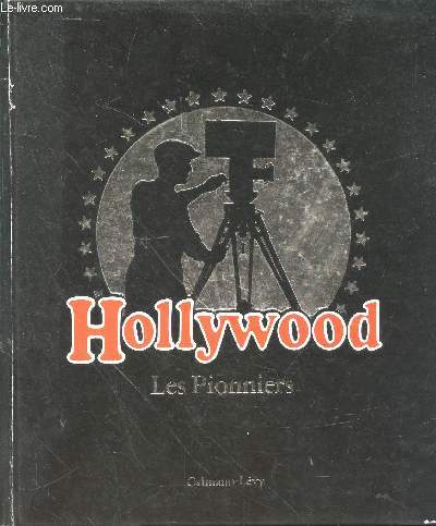 Hollywood : Les Pionniers