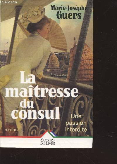 La matresse du Consul : une passion interdite (Collection :