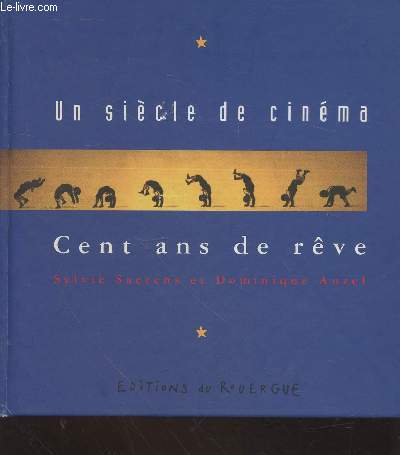 Un sicle de cinma : Cent ans de rve (Collection 