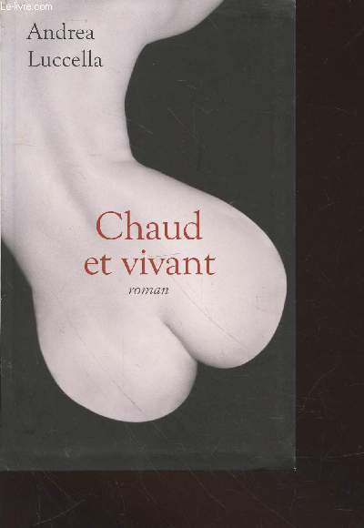 Chaud et vivant