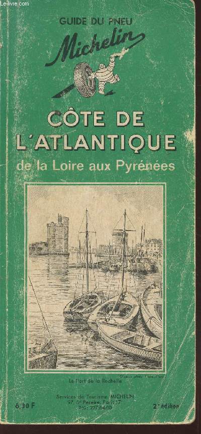 Guide du Pneu Michelin : Cte de l'Atlantique : de la Loire aux Pyrnes.