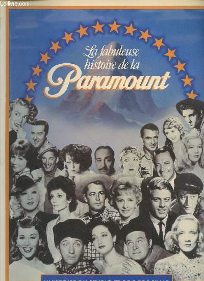 La fabuleuse histoire de la Paramount. Sommaire : Les Pres de Paramount, 1916-1925 : Un spectacle sans rival, 1936-1957 : Vers de nouveaux sommets, 1959-1984 : L'argent  flots, Nominations et Oscars, Index des titres de films etc.