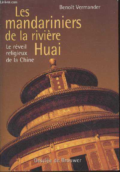 Les mandariniers de la rivire Huai : Le rveil religieux de la Chine