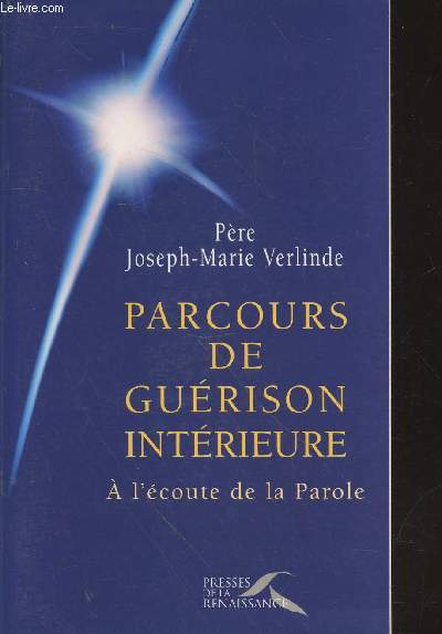 Parcours de la gurison intrieure : A l'coute de la Parole.