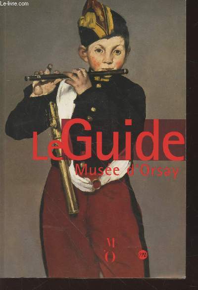 Muse d'Orsay : Le guide des collections