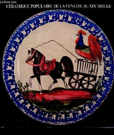 Cramique populaire de la Vntie au XIXe sicle