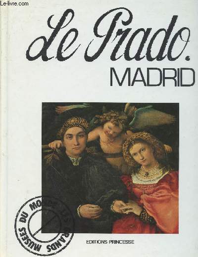Madrid : Le Muse du Prado (Collection : 