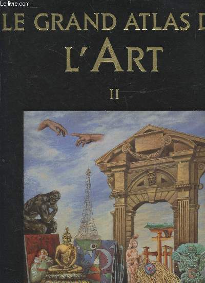 Le Grand Atlas de l'Art Tome II
