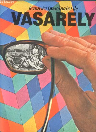 Le muse imaginaire de Vasarely prsent par Otto Hahn