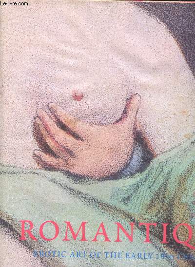 Erotic Art of the Early Nineteenth Century : Romantique