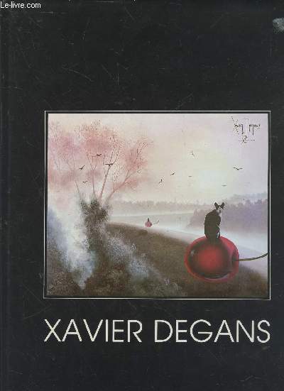Xavier Degans ou le bonheur de peindre
