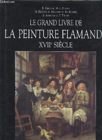 Le Grand livre de la peinture flamande XVIIe sicle