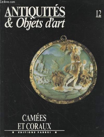 Antiquits & Objets d'art n12 : Cames et Coraux