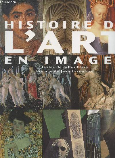 Histoire de l'art en images : L'art occidental de la prhistoire  nos jours