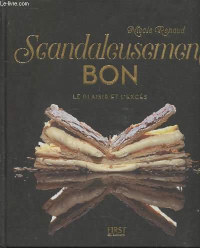 Scandaleusement bon : le plaisir et l'excs