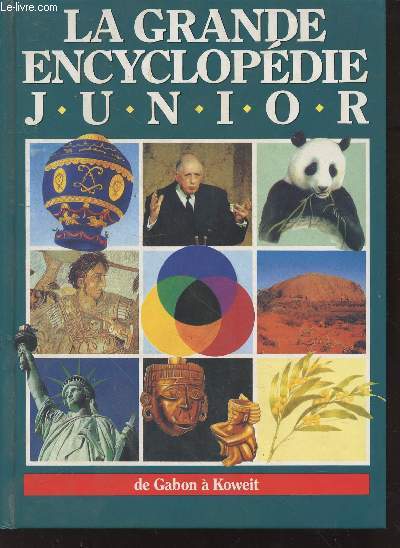 La Grande Encyclopdie Junior Volume 4 : de Gabon  Koweit