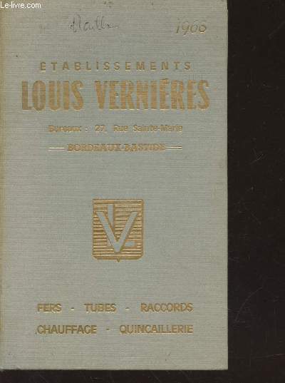 Agenda 1968 : Etablissements Louis Vernires Bordeaux Bastide : Fers, Tubes, Raccords, Chauffage, Quincaillerie.