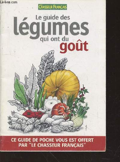 Le Guide des lgumes qui ont du got.