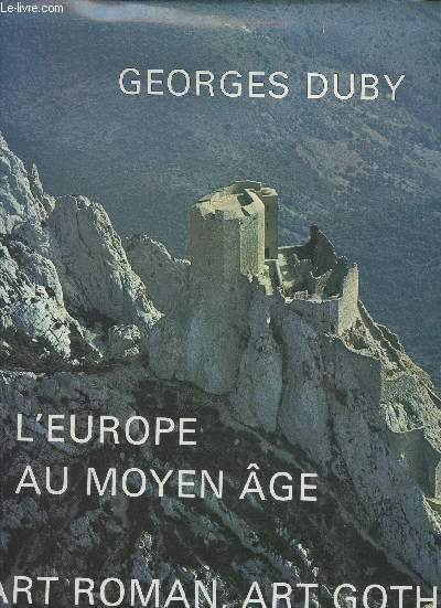 L'Europe au Moyen Age : Art roman, Art gothique