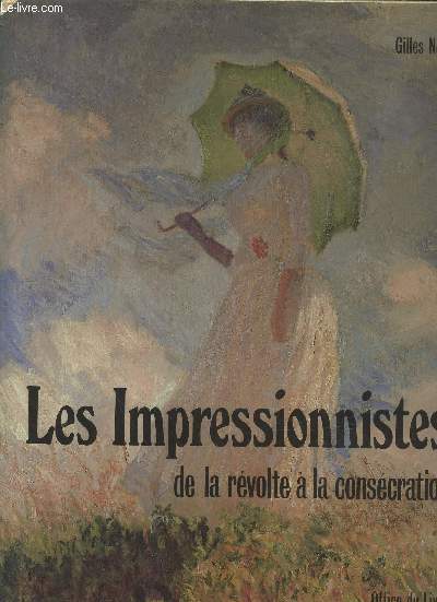 Les Impressionnistes : de la rvolte  la conscration