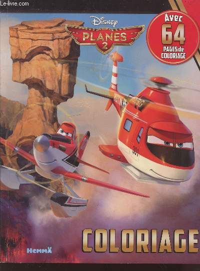 Disney Planes 2 : Coloriage avec 64 pages de coloriage