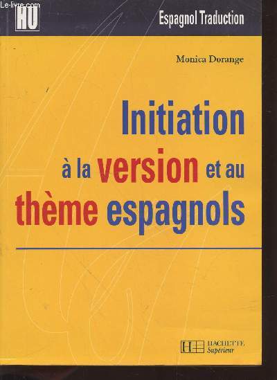 Initiation  la version au thme espagnols (Collection : 