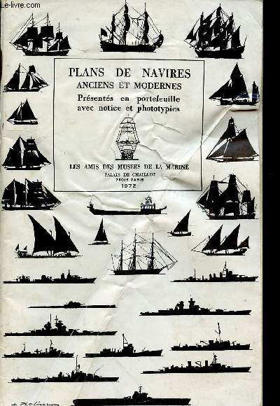 Plans de navires anciens et modernes prsents en portefeuille avec notice et phototypies.