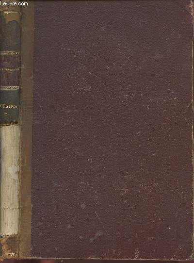 Posies de Victor Hugo : Odes & Ballades, Les Orientales, Les feuilles d'Automne, Les Chants du crpuscule, Les voix intrieures, Les rayons et les ombres.