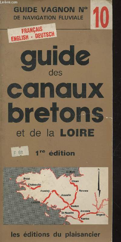 Guide Vagnon de navigation fluviale n10 : Guide des canaux bretons et de la Loire.