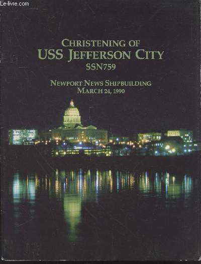 Christening of USS Jefferson City SSN759 : Newport News Shipbuilding March 24, 1990 - Programme