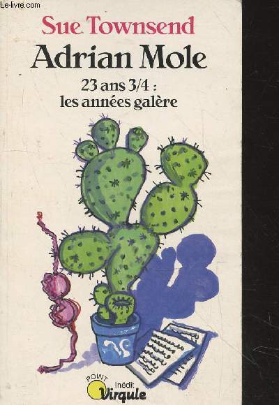 Adrian Mole, 23 ans 3/4 : les annes galre (Collection : 