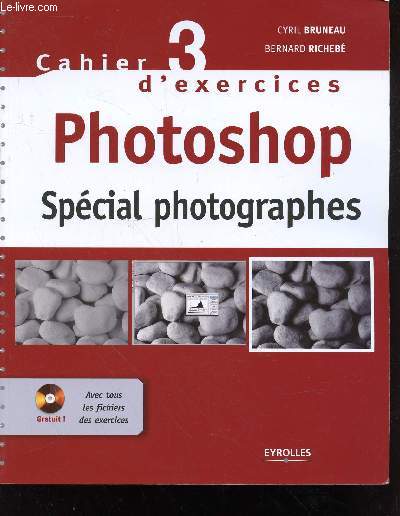 Collection Cahier d'exercices n3 : Photoshop spcial photographes