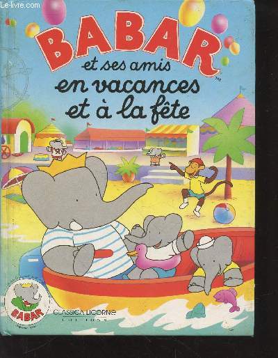 Babar et ses amis en vacances et  la fte