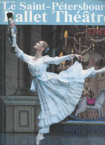 Le Saint-Ptersbourg Ballet-Thtre - Tourne Franaise saison 2011/12