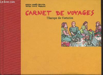 Carnet de voyages : L'Europe de l'intrim (Collection : 