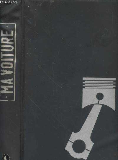 Ma Voiture - Encyclopdie pratique de l'automobile Volume 4 : Du n48 au n62. Sommaire : amliorer la ventilation, rparer un distributeur Lucas, Refaire une bote Renault 4, les colles et produits platiques, Changer les Silent-blcs, etc.