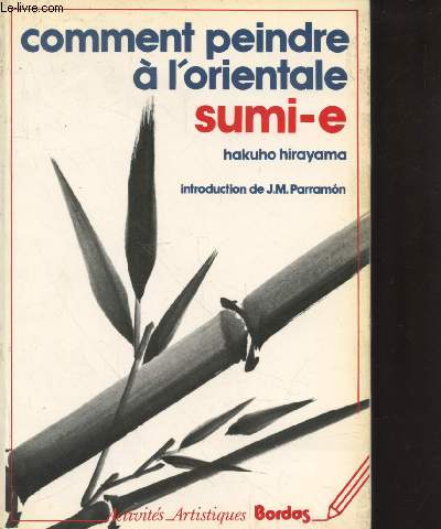 Comment peindre  l'orientale sumi-e (Collection : 