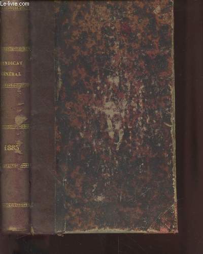 Syndicat Gnral du Btiment : Srie des prix 1885 de maonnerie, charpenterie, couverture, ferblanterie, zinguerie, plomberie, menuiserie, serrurerie, platrerie, marbrerie, carrelage, peinture, dorure, vitrerie suivi de Srie des prix etc