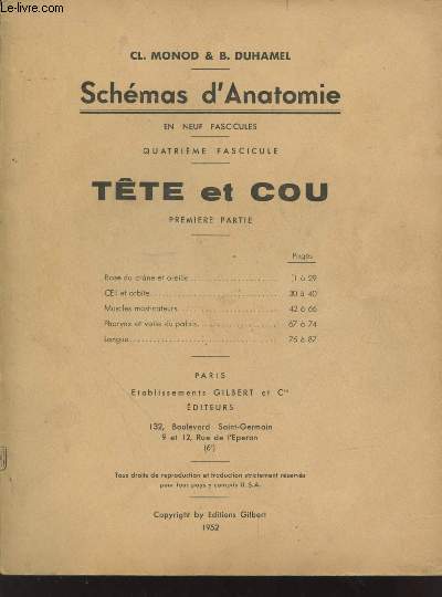 Schmas d'Anatomie en neuf fascicules : 4me Fascicule : Tte et Cou 1re partie : Base du crne et oreille, Oeil et orbite, Muscles masticateurs, Pharynx et voile du palais, Langue