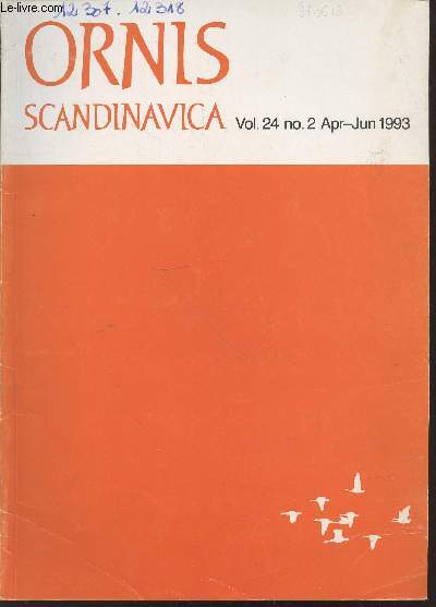 Ornis Scandinavica Vol 24 n2 Apr-Jun 1993. Sommaire : Coastal migration and wind drift compensation in nocturnal passerine migrants by S.Akesson - The frequancy and timing of laying gaps by E.Svensson - An experimental study of the importance of plumage