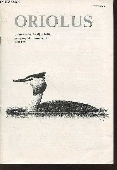 Oriolus driemaandelijks tijdschrift jaargang 56 nummer 2 - Juni 1990. Sommaire : Population dynamics of Great Crested Grebes Podiceps cristatus at the 