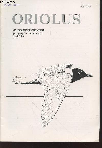 Oriolus driemaandelijks tijdschrift jaargang 56 nummer 1 - April 1990. Sommaire : High numbers of waterfowl on the Vlaamse Banken (North Sea) during the winter 1988-1989 - Aerial surveys of waterfowl alon the Belgian Northsea-coast, vwinters 1987/1988 etc