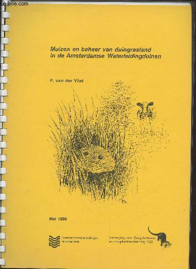 Muizen en beheer van duingrasland in de Amsterdamse Waterleidingduinen Mei 1995