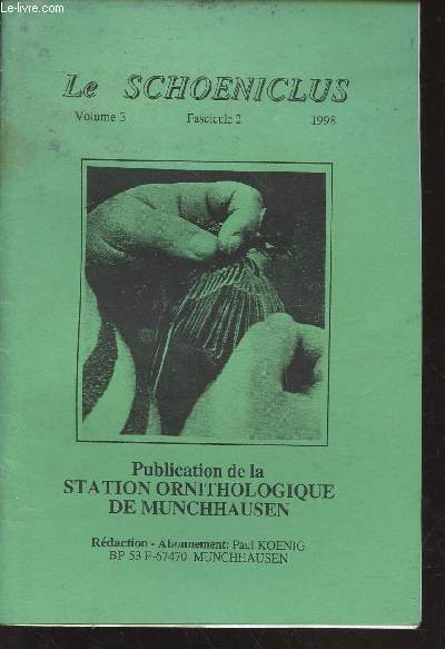 Le Schoeniclus Volume 3 Fascicule 2 - 1998. Sommaire : Le sexage chez le Tarin des aulnes juvnile - Le baguage du G.O.B - Capture d'un Rougequeue noir avec des caractristiques 