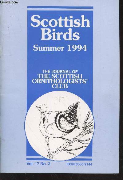 Scottish Birds Summer 1994 Vol. 14 n3. Sommaire : The density and species diversity of songbird population in northern upland spruce plantations - Research on Capercailie and their habitat - etc.