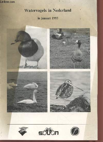 Watervogels in Nederland in januari 1993 - RIZA-rapport BM 93.32. Sommaire : Materiaal and Methode - Aantallen in de regio's - Achtergronden bij de monitoring van watervogels in Nederland - etc.