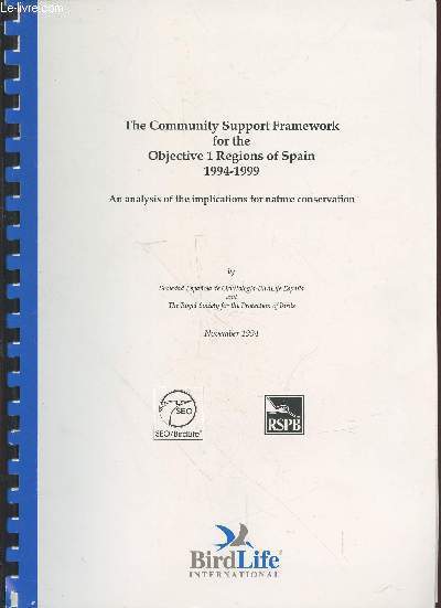 The Community Support Framework fot the Objective 1 Regions of Spain 1994-1999 : An analysis of the implications for nature conservation - November 1994