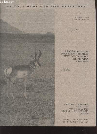 Technical Report n19 : A Landscape-level Pronghorn habitat evaluation model for Arizona - A final report June 1996